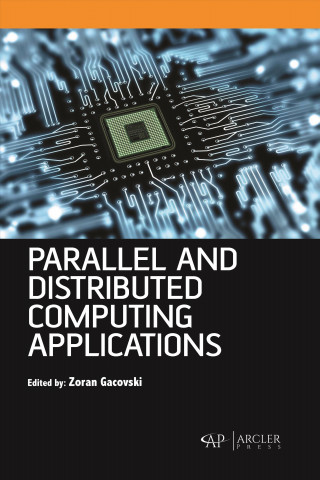 Knjiga Parallel and Distributed Computing Applications Zoran Gacovski