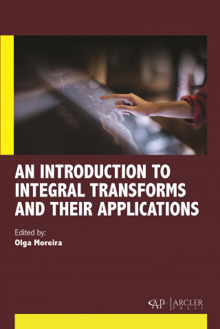 Kniha Introduction to Integral Transforms and Their Applications Olga Moreira