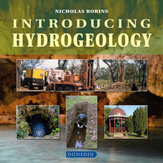 Книга Introducing Hydrogeology Robins Nicholas