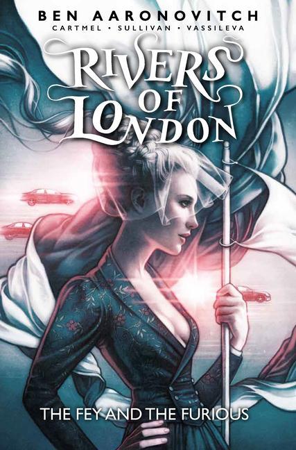Könyv Rivers of London: The Fey and the Furious Ben Aaronovitch