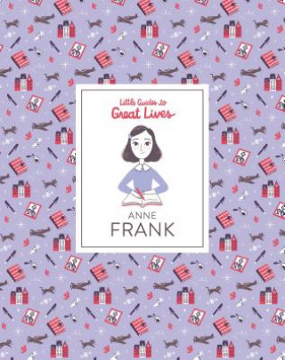 Carte Little Guides to Great Lives: Anne Frank Isabel Thomas