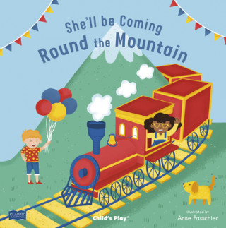 Buch She'll Be Coming 'Round the Mountain Anne Passchier