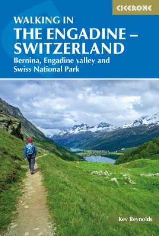 Könyv Walking in the Engadine - Switzerland Kev Reynolds