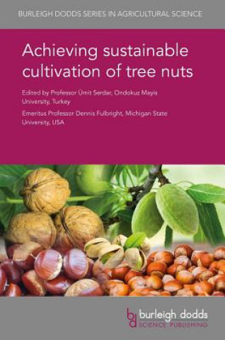 Kniha Achieving Sustainable Cultivation of Tree Nuts Umit Serdar