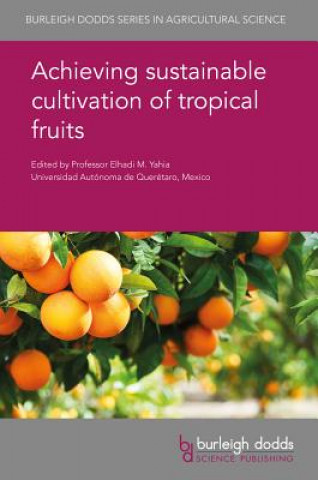 Könyv Achieving Sustainable Cultivation of Tropical Fruits Francois Luro