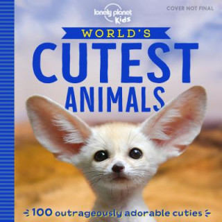 Książka Lonely Planet Kids World's Cutest Animals 1 Lonely Planet