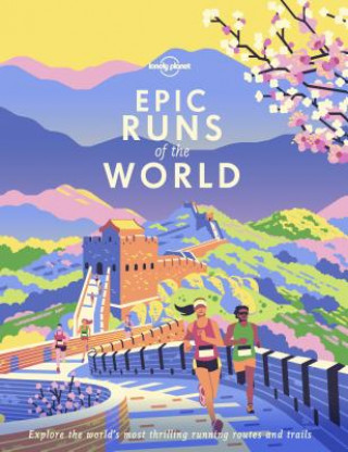 Carte Lonely Planet Epic Runs of the World Lonely Planet