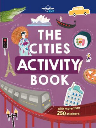 Könyv Lonely Planet Kids the Cities Activity Book 1 Lonely Planet