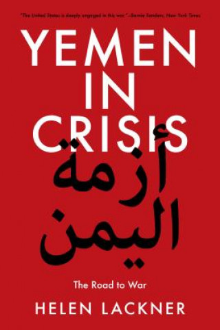 Kniha Yemen in Crisis: Road to War Helen Lackner