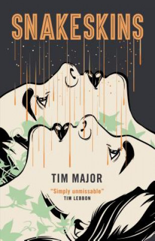 Kniha Snakeskins Tim Major