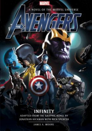 Книга Avengers: Infinity Prose Novel James A. Moore