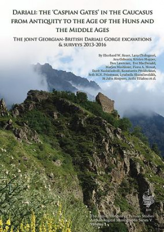 Könyv Dariali: The 'Caspian Gates' in the Caucasus from Antiquity to the Age of the Huns and the Middle Ages Eberhard Sauer