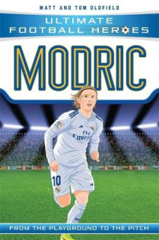 Książka Modric (Ultimate Football Heroes - the No. 1 football series) Matt Oldfield
