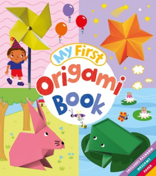 Carte My First Origami Book: Includes Rainbow Origami Paper! Belinda Webster