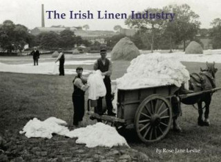 Kniha Irish Linen Industry Rose Leslie