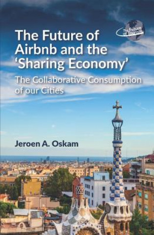 Book Future of Airbnb and the 'Sharing Economy' Jeroen A. Oskam