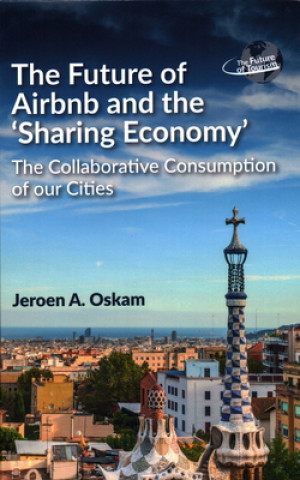 Book The Future of Airbnb and the 'Sharing Economy' Jeroen A. Oskam