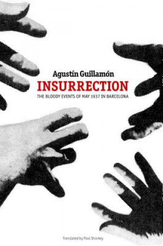 Kniha Insurrection Agustin Guillamon