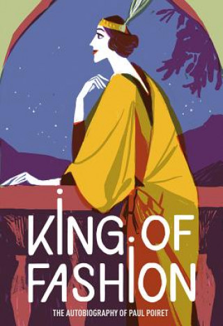 Книга King of Fashion Paul Poiret