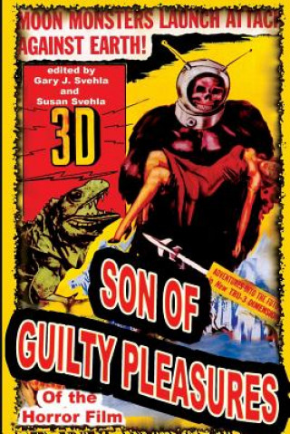Carte Son of Guilty Pleasures of the Horror Film GARY J. SVEHLA