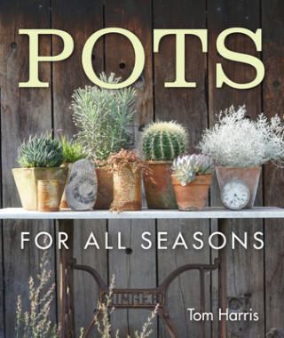Kniha Pots for All Seasons Tom Harris