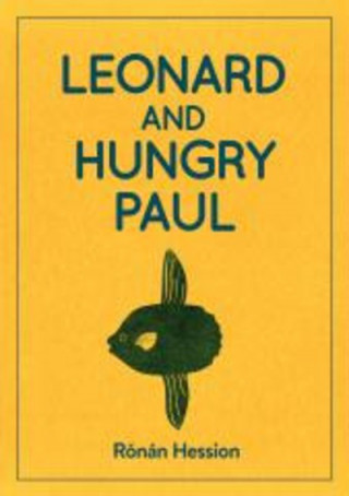 Kniha LEONARD AND HUNGRY PAUL Ronan Hession