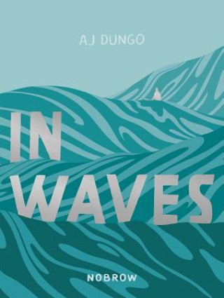 Книга In Waves Aj Dungo