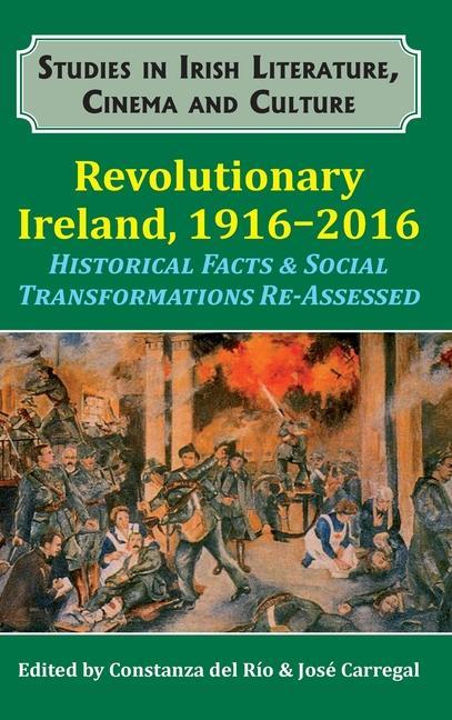 Kniha Revolutionary Ireland, 1916-2016 del Rio Constanza