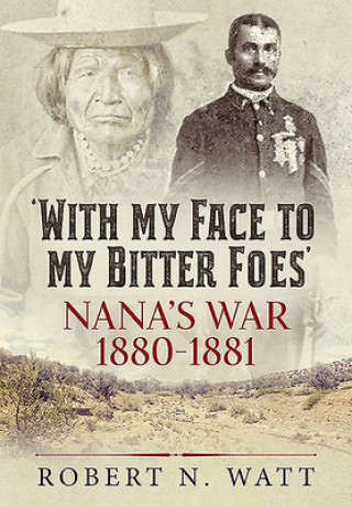 Kniha 'With My Face to My Bitter Foes' Robert N. Watt