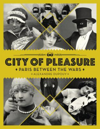 Kniha City Of Pleasure Alexandre Dupouy