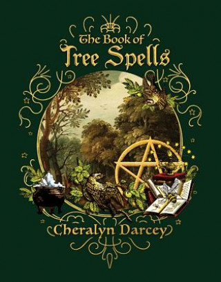 Könyv Book of Tree Spells Cheralyn Darcey