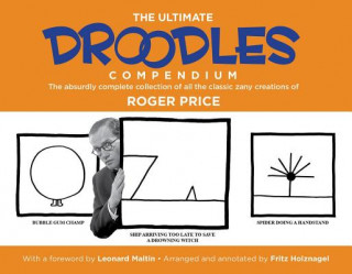 Könyv The Ultimate Droodles Compendium: The Absurdly Complete Collection of All the Classic Zany Creations Roger Price