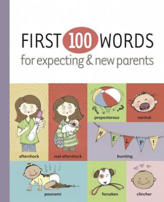 Książka First 100 Words for Expecting & New Parents Karla Oceanak