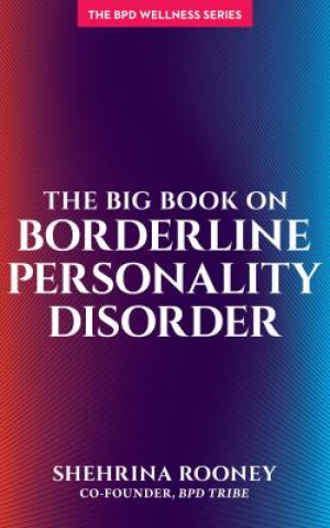 Kniha Big Book on Borderline Personality Disorder Shehrina Rooney