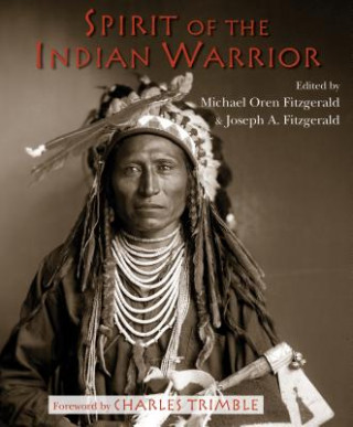 Knjiga Spirit of the Indian Warrior Charles Trimble
