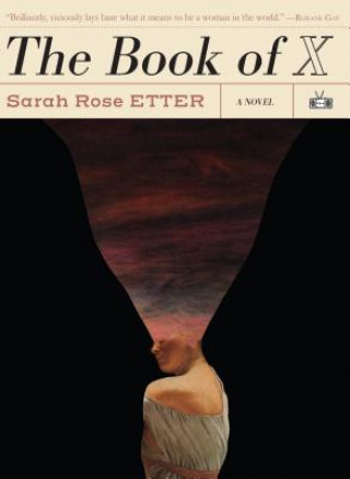 Kniha The Book of X Sarah Rose Etter