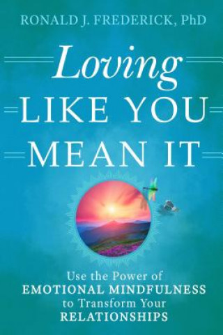 Kniha Loving Like You Mean it Ronald J. Frederick