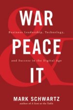 Könyv War and Peace and IT Mark Schwartz