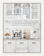 Könyv Beautifully Organized Nikki Boyd