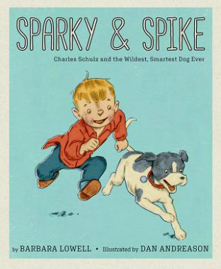 Livre Sparky & Spike Barbara Lowell