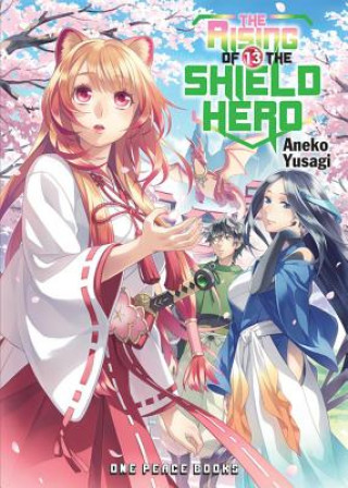 Knjiga Rising Of The Shield Hero Volume 13: Light Novel Aneko Yusagi