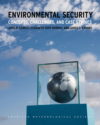 Книга Environmental Security - Concepts, Challenges, and Case Studies Sundar A. Christopher