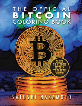 Книга Official Bitcoin Coloring Book Satoshi Nakamoto
