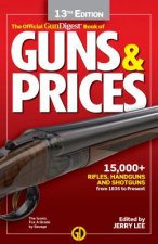 Könyv Gun Digest Official Book of Guns & Prices, 13th Edition Jerry Lee