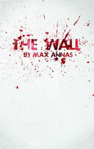 Książka The Wall Max Annas