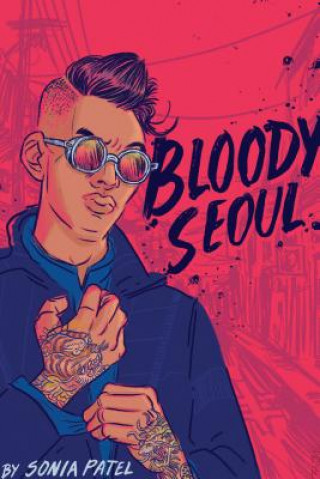 Kniha Bloody Seoul Sonia Patel