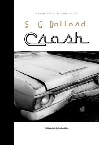 Kniha Crash: Deluxe Edition J. G. Ballard