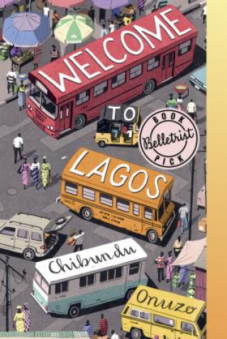 Książka Welcome to Lagos Chibundu Onuzo