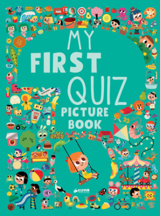 Kniha My First Quiz Picture Book Clever Publishing