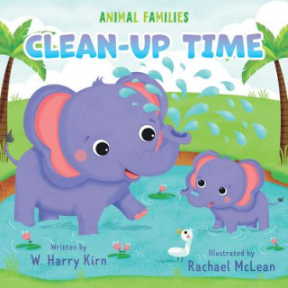 Knjiga Clean-Up Time W. Harry Kirn